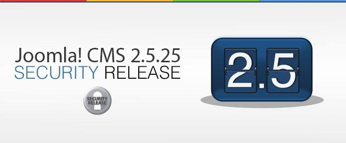 Joomla 2.5.25 Security Released